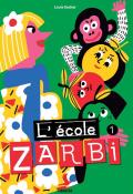 L'école Zarbi (T. 1)