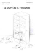 Le mystère du frigidaire