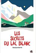 Les secrets du lac blanc