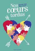 Nos coeurs tordus