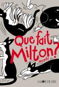 que fait milton ?