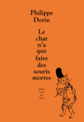 Le chat qui n'a que faire des souris mortes