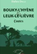 bouky-l'hyène et leuk-le-lièvre : contes