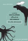 la petite encyclopédie illustrée des animaux les plus étonnants