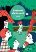 le secret du lac vert