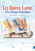 les quatre lapins et les écharpes fantastiques