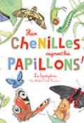 Hier chenilles, aujourd'hui papillons ! – Editions du Ricochet