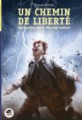 un chemin de liberté : rencontre avec martin luther