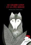 Le grand loup et la fée rouge