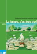 La lecture, c'est trop dur ! : suggestions pour les jeunes lecteurs en panne