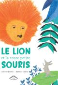 le lion et la toute petite souris 