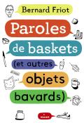 paroles de baskets (et autres objets bavards)