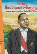 félix houphouët-boigny : le premier président de la côte d'ivoire