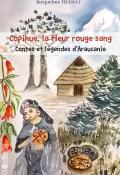 copihue, la fleur rouge sang : contes et légendes d'araucanie