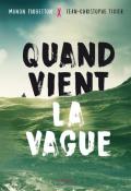 quand vient la vague