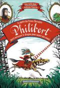 la quête du preux chevalier philibert parti terrasser le dragon pour noyer son ennui