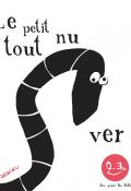 le petit ver tout nu