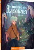 le maître des licornes (t. 1). la forêt des lumières