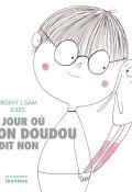 le jour où mon doudou a dit non