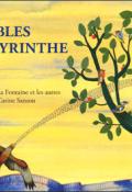 les fables du labyrinthe