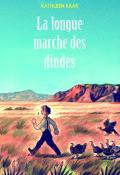 la longue marche des dindes