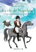 la vie de napoléon : racontée par le chien fortuné et le cheval vizir