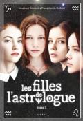 les filles de l'astrologue (t. 1)