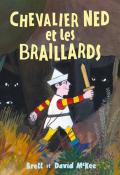 chevalier ned et les braillards