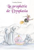 la prophétie de dysplasia