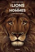 des lions et des hommes (t. 1). le refuge de valrêve