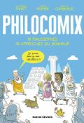 philocomix : 10 philosophes, 10 approches du bonheur - Jean-Philippe Thivet - Jérôme Vermer - Anne-Lise Combeaud - Livre jeunesse
