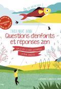 rien, c'est quelque chose ? : questions d'enfants et réponses zen sur la vie, la mort, la famille, la peur, l'amitié...