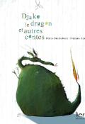 djako le dragon et autres contes