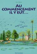 au commencement il y eut...