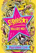 superstar malgré moi ! (t. 1)