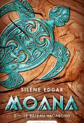 moana (t. 2). le bateau vagabond