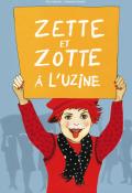 zette et zotte à l'uzine