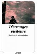 d'étranges visiteurs : histoires de science-fiction