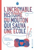 l'incroyable histoire du mouton qui sauva une école