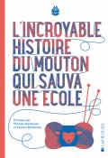 l'incroyable histoire du mouton qui sauva une école