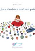 nos jeux d'enfants sont des poèmes