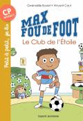 max fou de foot (t. 1). le club de l'étoile