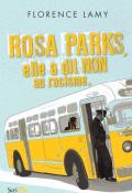 Rosa Parks, elle a dit non au racisme