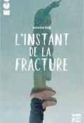 L'instant de la fracture