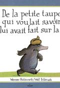 De la petite taupe qui voulait savoir qui lui avait fait sur la tête