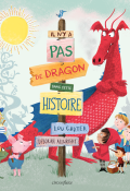 Il n'y a pas de dragon dans cette histoire