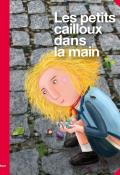 Les petits cailloux dans la main