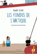 Les fondus de l'Arctique