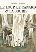 Le loup, le canard & la souris