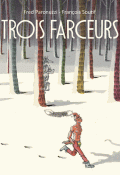 trois farceurs